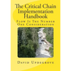 The Critical Chain Implementation Handbook - Paperback