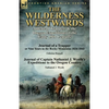 The Wilderness Westwards: American Trappers & the Oregon Expeditions of the Early 19th Century-Journal of a Trapper or Nine Years in the Rocky M - Paperback