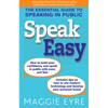 Speak Easy: The Essential Guide to Speaking in Public - Paperback