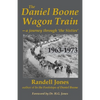 The Daniel Boone Wagon Train--a journey through 'the Sixties' - Paperback