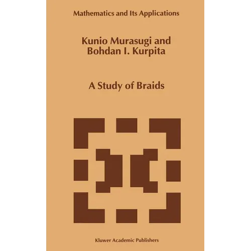 A Study of Braids - Hardcover
