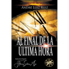 Al final de la última hora - Paperback