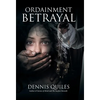 Ordainment Betrayal - Hardcover