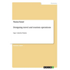 Designing travel and tourism operations: Saga´s timeless Tunisia - Paperback