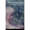 One in Thousands: - my life as a rarity - Paperback