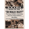Oh Really, Riley?: The Story of Riley's Trick Shop and the Family Behind It - Hardcover