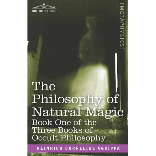 The Philosophy of Natural Magic - Paperback