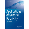 Applications of General Relativity: With Problems - Paperback