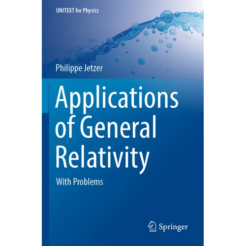 Applications of General Relativity: With Problems - Paperback