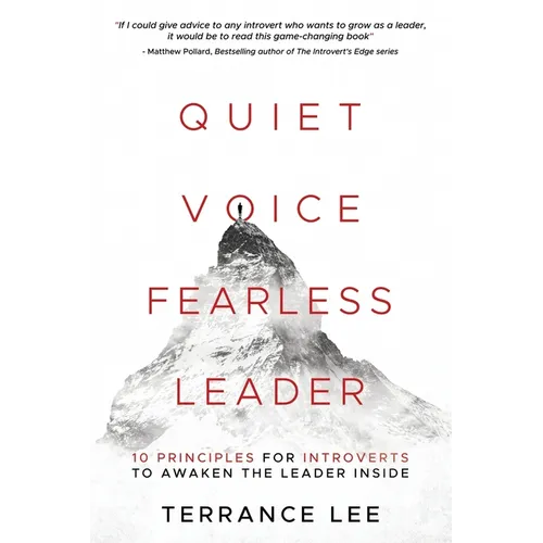 Quiet Voice Fearless Leader - 10 Principles For Introverts To Awaken The Leader Inside - Paperback