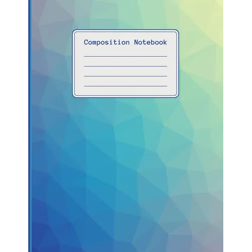 Composition Notebook: 120 pages college ruled notebook, ideal for students, title and date boxes, 8.5x11, high quality paper, back to school - Paperback