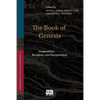 The Book of Genesis: Composition, Reception, and Interpretation - Paperback