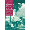 The Women's War in the South: Recollections and Reflections of the American Civil War - Paperback