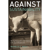 Against Sustainability: Reading Nineteenth-Century America in the Age of Climate Crisis - Paperback