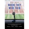 Where They Were Then: Sportscasters - Paperback