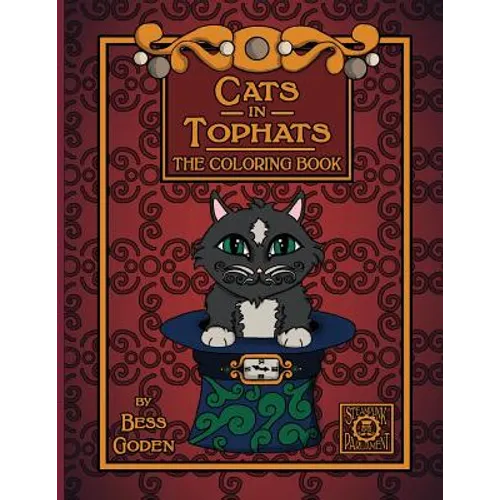 Cats in Tophats: A Steampunk Coloring Book - Paperback