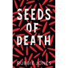 Seeds of Death - Paperback