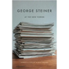 George Steiner at the New Yorker - Paperback