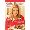 Veganist: Lose Weight, Get Healthy, Change the World - Paperback