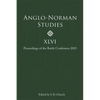 Anglo-Norman Studies XLVI: Proceedings of the Battle Conference 2023 - Hardcover