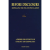Before Disclosure: Dispelling the Fog of Speculation - Paperback