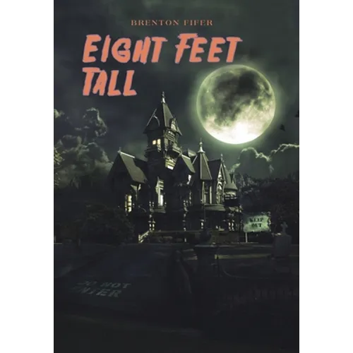 Eight Feet Tall - Hardcover