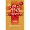 The Very Simple Law of Attraction: Find Out What You Really Want from Life . . . and Get It!: Find Out What You Really Want from Life . . . and Get It - Paperback