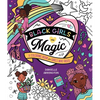 Black Girls Are Magic: A Coloring Book for Girls Who Rock - Paperback
