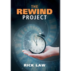 The Rewind Project - Hardcover