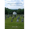 Unknown Graves of Southampton Township, Bedford County, Pennsylvania - Paperback