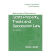 Avizandum Statutes on Scots Property, Trusts and Succession Law: 2024-2025, 21st Edition - Paperback