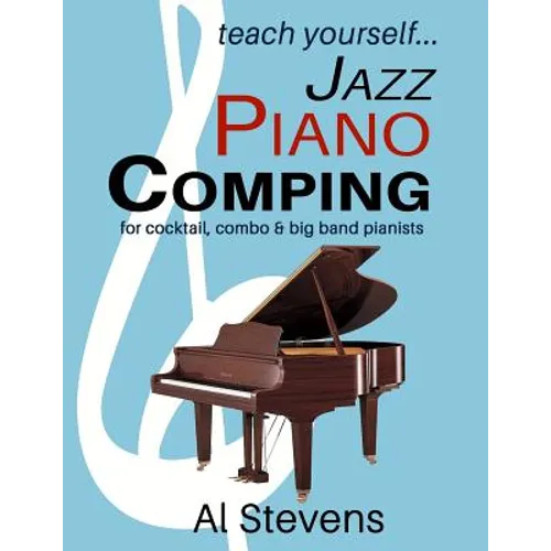 teach yoursefl... Jazz Piano Comping: for cocktail, combo and big band pianists - Paperback