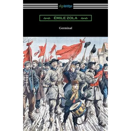 Germinal: (Translated by Havelock Ellis) - Paperback