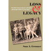 Loss & Legacy: The Half-Century Quest To Reclaim A Birthright Stolen By The Nazis - Paperback