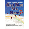 God Met Me Here 2: Stories of how God shows up in everyday life - Paperback