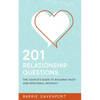 201 Relationship Questions: The Couple's Guide to Building Trust and Emotional Intimacy - Paperback