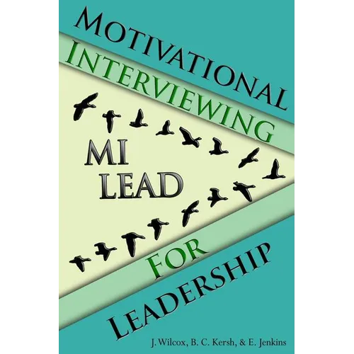 Motivational Interviewing for Leadership: Mi-Lead - Paperback
