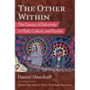 The Other Within: The Genius of Deformity in Myth, Culture, and Psyche - Paperback
