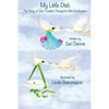 My Little Dish: The Story of Your Creation Through In Vitro Fertilization - Paperback