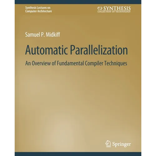 Automatic Parallelization: An Overview of Fundamental Compiler Techniques - Paperback
