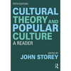 Cultural Theory and Popular Culture: A Reader - Paperback