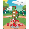Zero the Hero! - Paperback