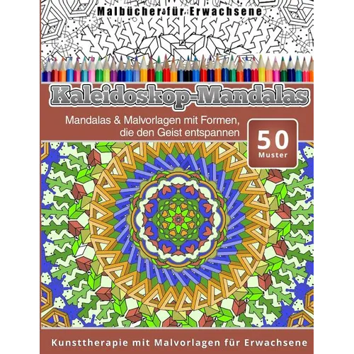 Malbucher fur Erwachsene Kaleidoskop-Mandalas - Paperback