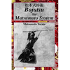 Bojutsu The Matsumoto System - Paperback