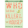 Who Let That Killer in the House? - Paperback