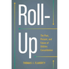Roll-Up: The Past, Present, and Future of Utilities Consolidation - Hardcover