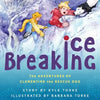 Ice Breaking: The Adventures of Clementine the Rescue Dog - Paperback