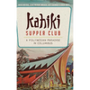 Kahiki Supper Club: A Polynesian Paradise in Columbus - Hardcover
