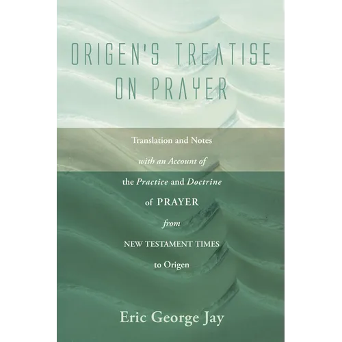 Origen's Treatise on Prayer - Paperback