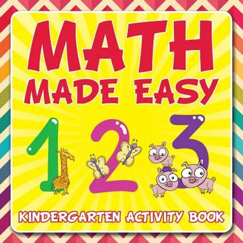 Math Made Easy: Kindergarten Activity Book - Paperback